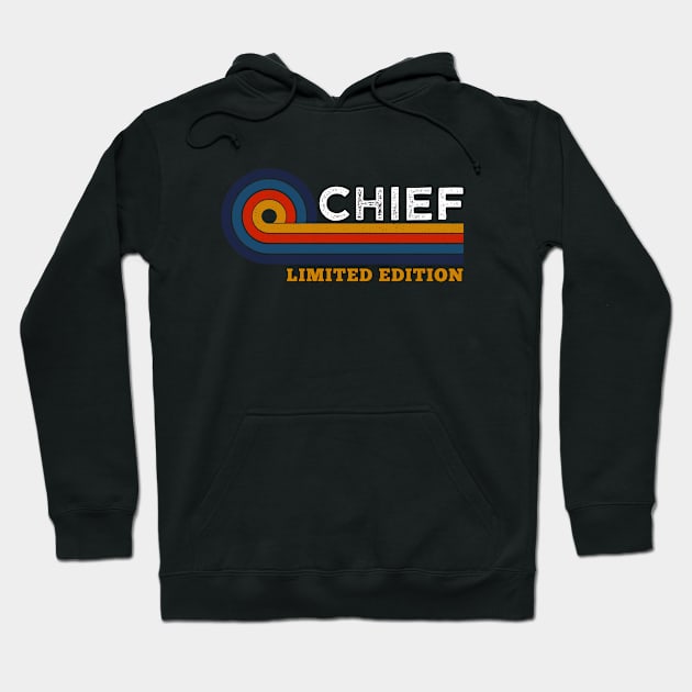 Funny Retro Vintage Sunset Chief Design  Gift Ideas Humor Job Title Limited Edition Hoodie by Arda